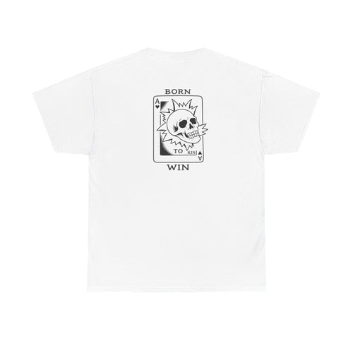 Born to Win Tee